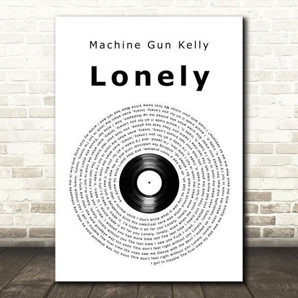 Machine Gun Kelly Lonely Vinyl Record Song Lyric Art Print