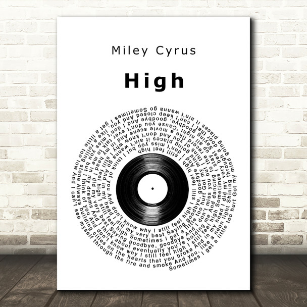 Miley Cyrus High Vinyl Record Song Lyric Art Print