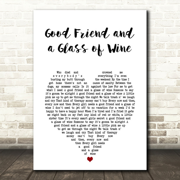 LeAnn Rimes Good Friend and a Glass of Wine White Heart Song Lyric Art Print