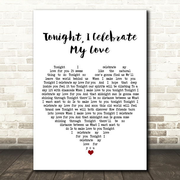 Roberta Flack & Peabo Bryson Tonight, I Celebrate My Love White Heart Song Lyric Art Print