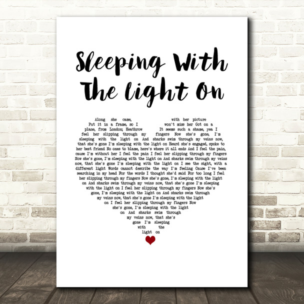 Busted Sleeping With the Light On White Heart Song Lyric Art Print