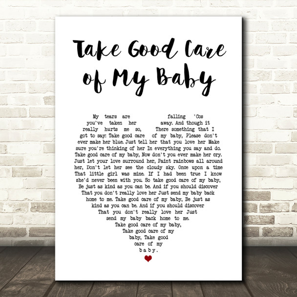 Bobby Lee Take Good Care of My Baby White Heart Song Lyric Art Print