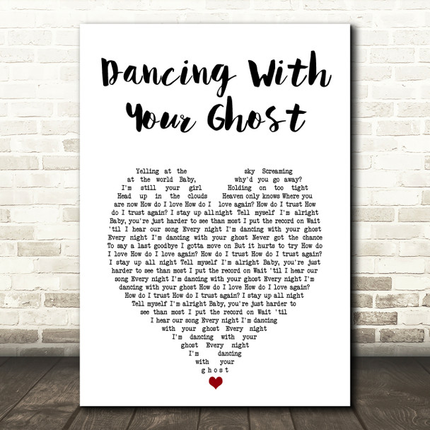 Sasha Sloan Dancing With Your Ghost White Heart Song Lyric Art Print