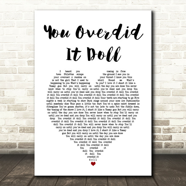 Courteeners You Overdid It Doll White Heart Song Lyric Art Print