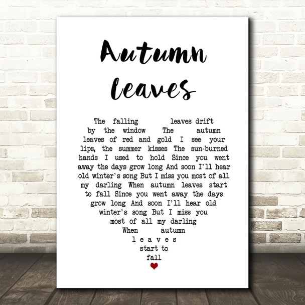 Nat King Cole Autumn Leaves White Heart Song Lyric Art Print