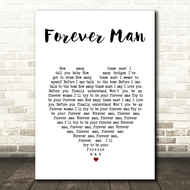 Eric Clapton Forever Man White Heart Song Lyric Art Print