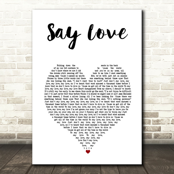 James TW Say Love White Heart Song Lyric Art Print