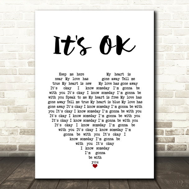 Tom Rosenthal It's OK White Heart Song Lyric Art Print