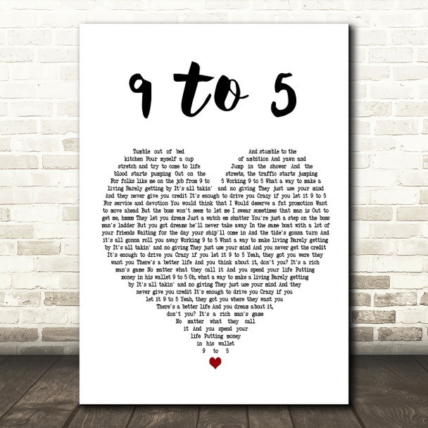 Dolly Parton 9 To 5 White Heart Song Lyric Art Print