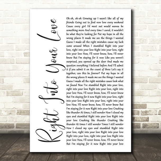 James TW Right Into Your Love White Script Song Lyric Art Print