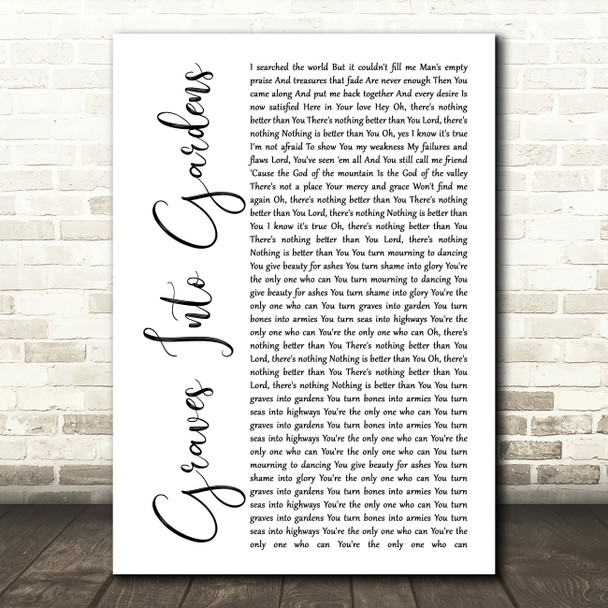 Elevation Worship feat. Brandon Lake Graves Into Gardens White Script Song Lyric Art Print