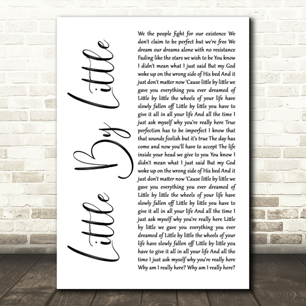 Oasis Little By Little White Script Song Lyric Art Print