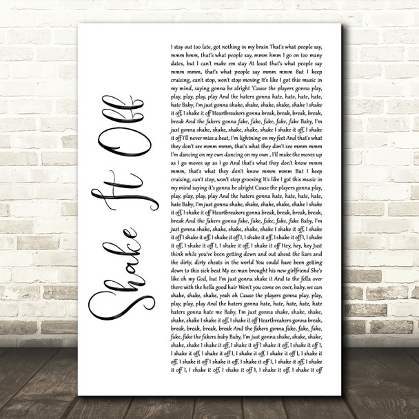 Taylor Swift Shake It Off White Script Song Lyric Art Print