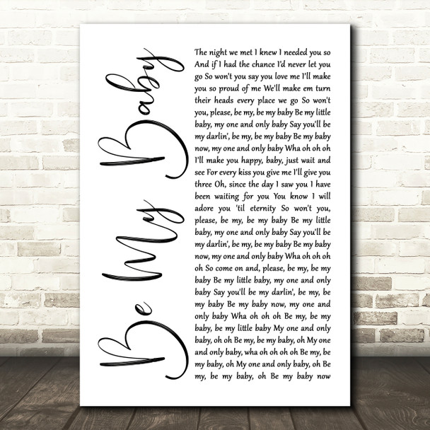 The Ronettes Be My Baby White Script Song Lyric Art Print