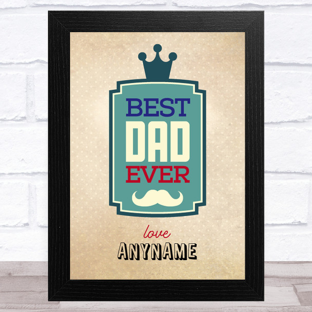 Vintage Style Best Dad Ever Personalized Dad Father's Day Gift Wall Art Print