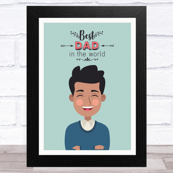 Best Dad In The World Design 15 Dad Father's Day Gift Wall Art Print