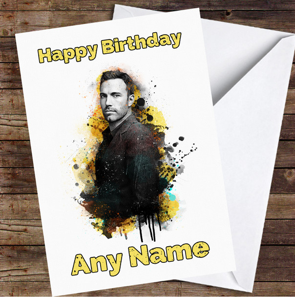 Ben Affleck Watercolor Splatter Personalized Birthday Card
