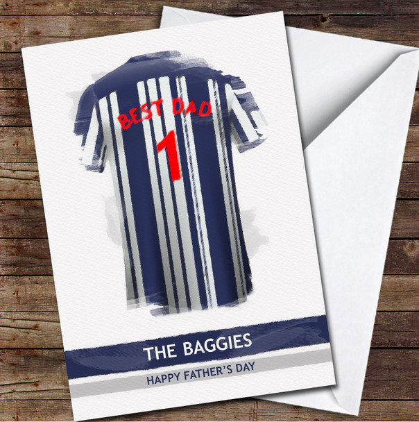 West Bromwich Albion Football Team Shirt Best Dad Personalized Father's Day Greetings Card