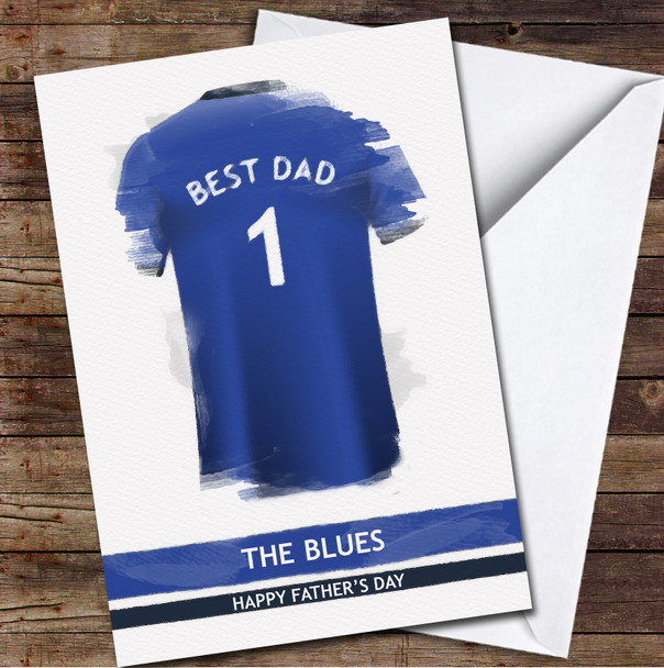 Chelsea Football Team Shirt Paint Effect Best Dad Personalized Father's Day Greetings Card