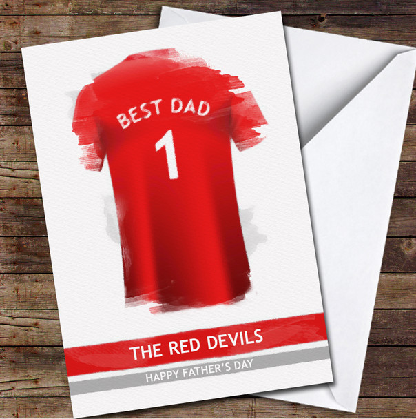 Manchester United Football Team Shirt Best Dad Personalized Father's Day Greetings Card