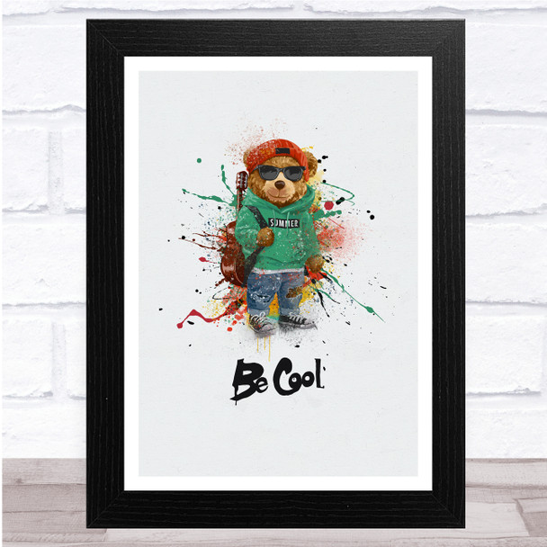 Teddy bear With Backpack Be Cool Watercolor Splatter Wall Art Print