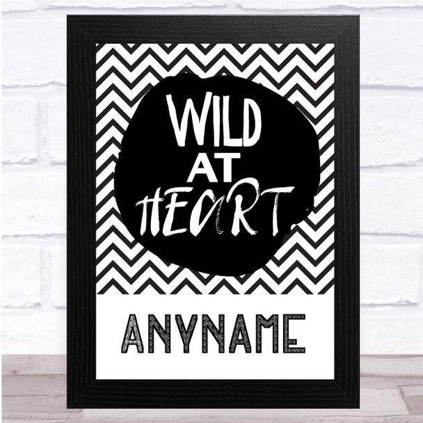 Black & White Wild At Heart Zig Zags Any Name Personalized Wall Art Print