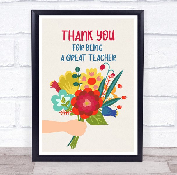 Thank You For Being Great Teacher Colourful Flowers Personalized Wall Art Print