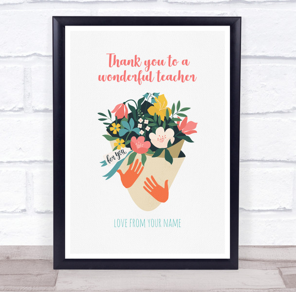 Thank You To A Wonderful Teacher Bouquet Of Flowers Personalized Wall Art Print