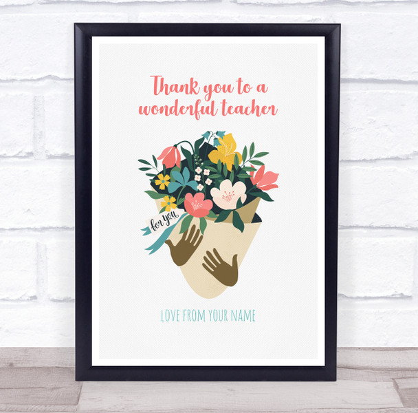 Thank You To A Wonderful Teacher Holding Flowers Personalized Wall Art Print