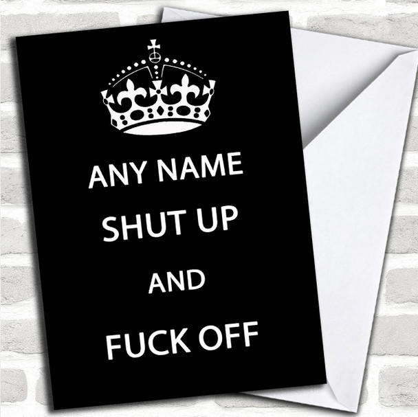 Keep Calm Insulting & Offensive Funny Personalized Birthday Card