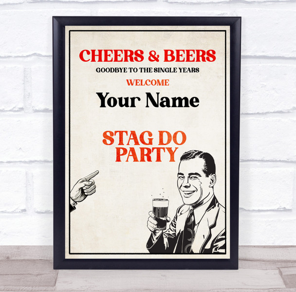 Retro Man Cheers And Beers Welcome Stag Personalized Event Party Decoration Sign