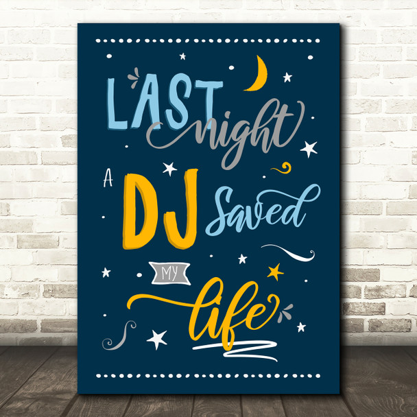 Indeep Last Night A DJ Saved My Life Typography Music Song Lyric Wall Art Print