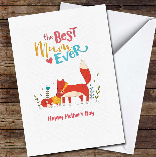 Fox Mum With Baby Best Ever Personalized Mother's Day Card