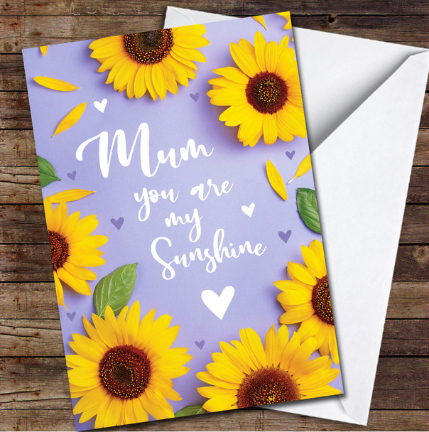 Mum You Are My Sunshine Sunflowers Personalized Mother's Day Card