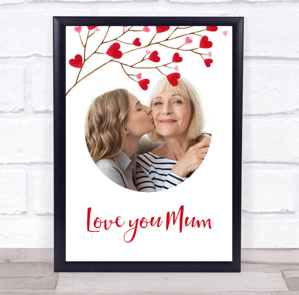 Love You Mum Photo Sentiment Heart Branch Personalized Gift Art Print