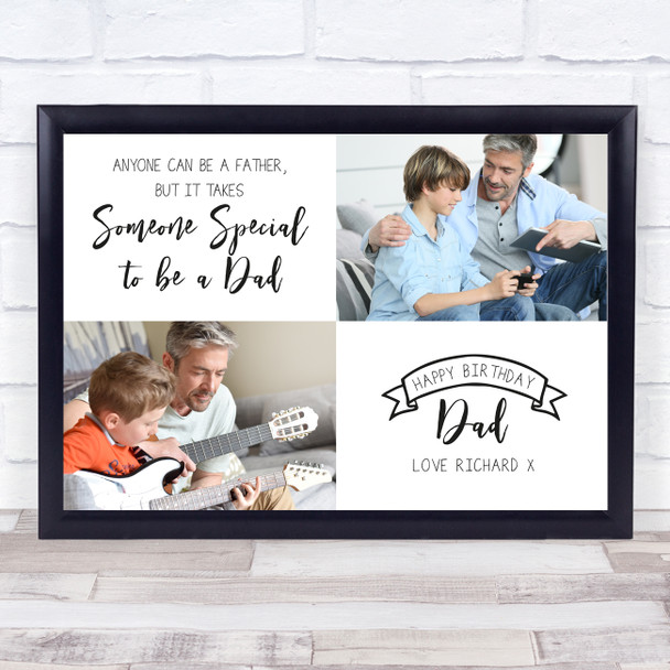 Dad Birthday Photo Takes Someone Special To Be A Dad Personalized Gift Art Print