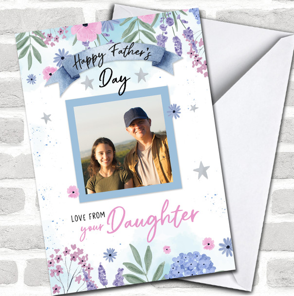 Happy Father's Day Love From Daughter Flower Pink Purple Photo Personalized Card