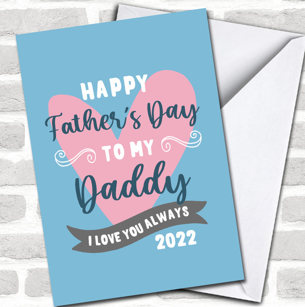 Happy Father's Day To My Daddy Blue Pink Heart Typographic Personalized Card