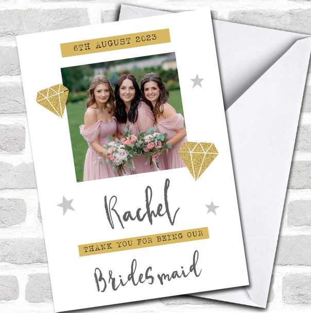 Thank You For Being Our Bridesmaid Wedding Day Gold Gem Photo Personalized Card