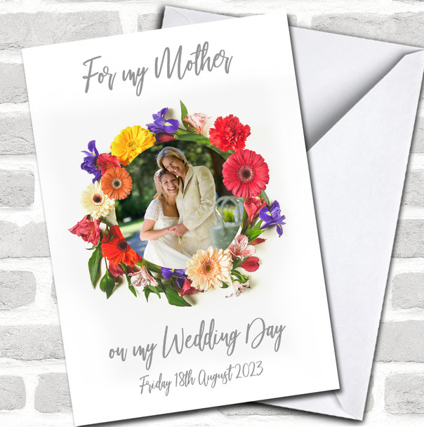 For My Mother On My Wedding Day Photo Bright Flowers Wreath Personalized Card
