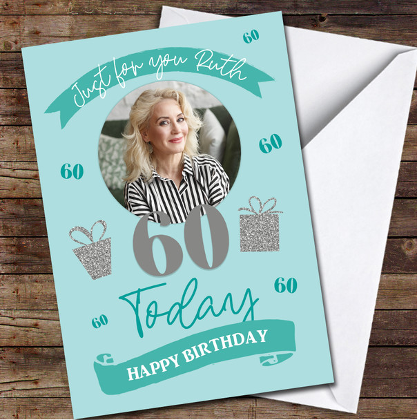 60 Today Turquoise Female 60th Gift Banner Photo Personalized Birthday Card
