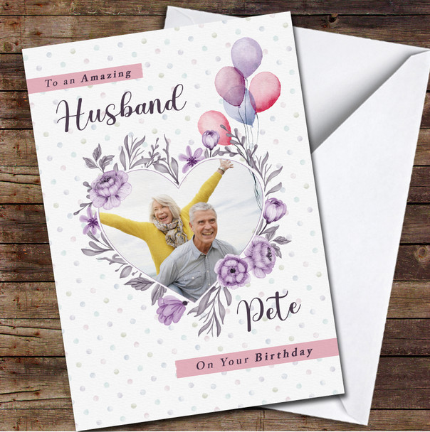 Husband Watercolour Floral Heart Balloons Photo Frame Personalized Birthday Card