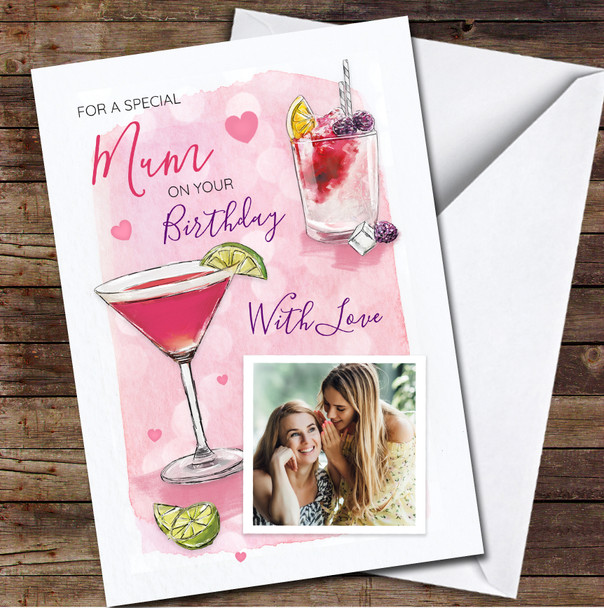 Mum Birthday Cocktails Pink Pretty Heart Photo Personalized Birthday Card