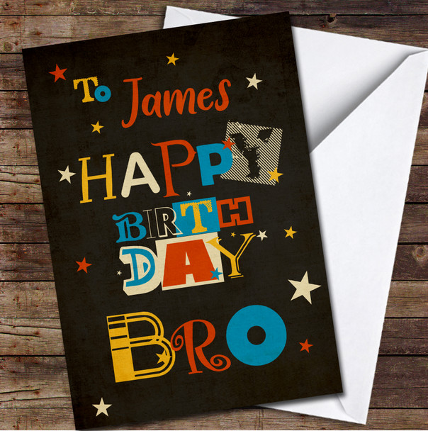 Funky Letters With Stars Happy Birthday Bro Brother Personalized Birthday Card