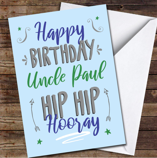 Uncle Hip Hip Hooray Text Typographic Blue Green Personalized Birthday Card