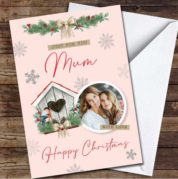 Mum Bird House Sweet Photo With Love Any Text Personalized Christmas Card
