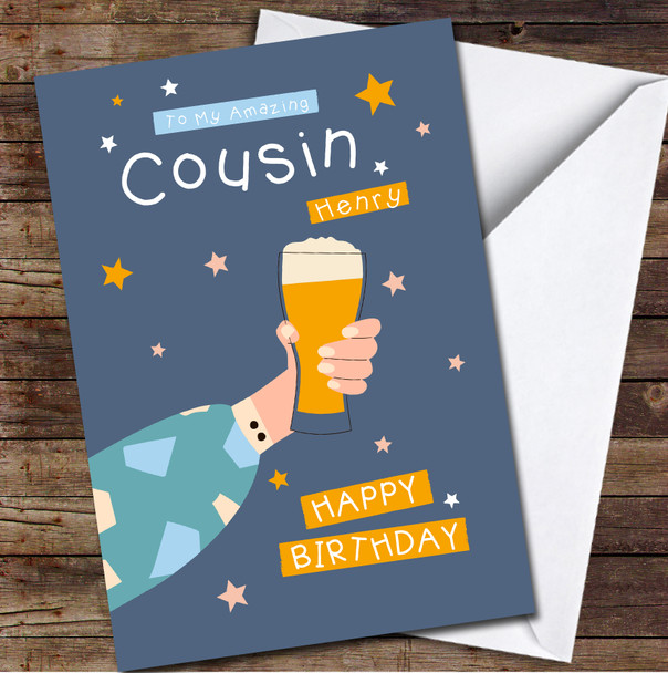 Cousin Hand Holding Glass Of Beer Any Text Personalized Birthday Card