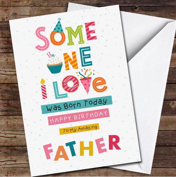 Father White Background Someone I Love Any Text Personalized Birthday Card