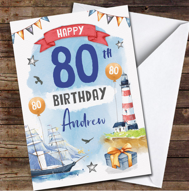 80th Ship Lighthouse Sea Sail Nature Gift Any Age Personalized Birthday Card