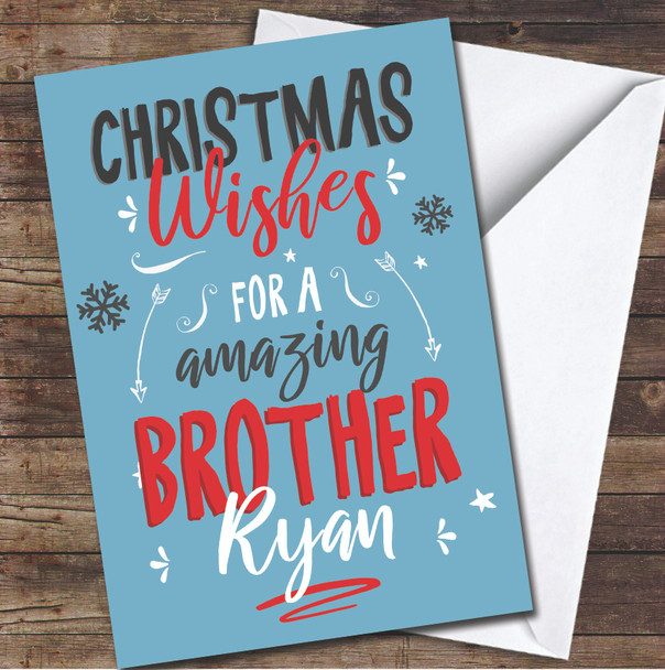 Brother Wishes Male Text Snowflakes Any Text Personalized Christmas Card